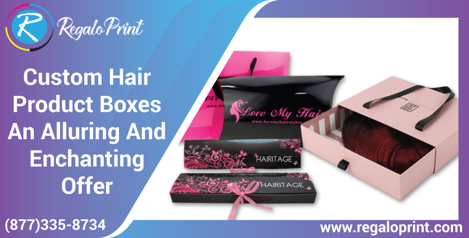 Custom_Hair_Product_Boxes_An_Alluring_And_Enc